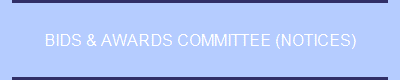 BIDS & AWARDS COMMITTEE (NOTICES)